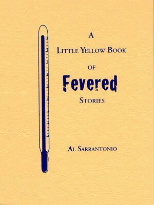 cover image of A Little Yellow Book of Fevered Stories